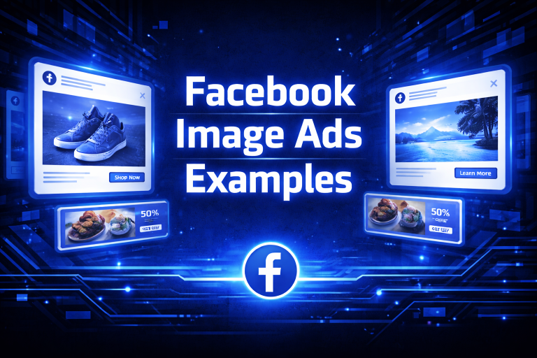 Facebook Image Ads Examples graphic with ad mockups showing a sneaker, a tropical scene, and food discount banners, with the Facebook logo on a blue background.